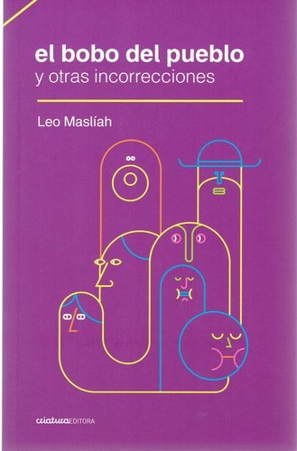 BOBO DEL PUEBLO Y OTRAS INCORRECIONES, EL (Nuevo) | La Madriguera Libros